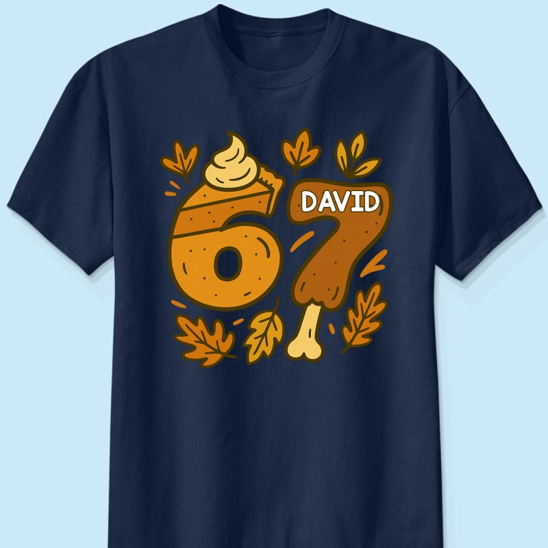 Viral Six Seven 67 Gen Z Funny Teen Slang Thanksgiving - Personalized Shirt - Christmas Gift for Daughter, Son, Grandkids