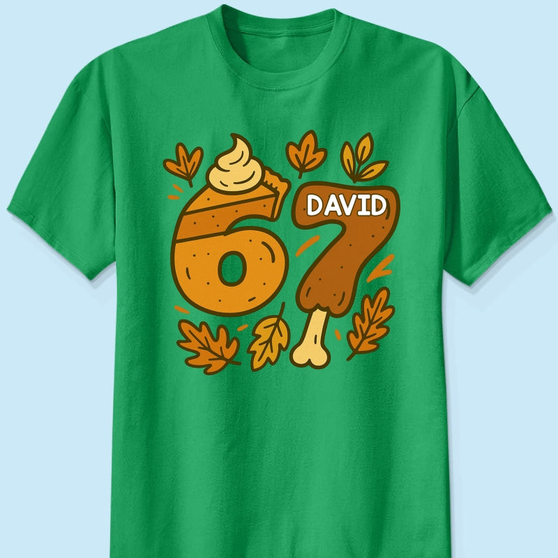 Viral Six Seven 67 Gen Z Funny Teen Slang Thanksgiving - Personalized Shirt - Christmas Gift for Daughter, Son, Grandkids