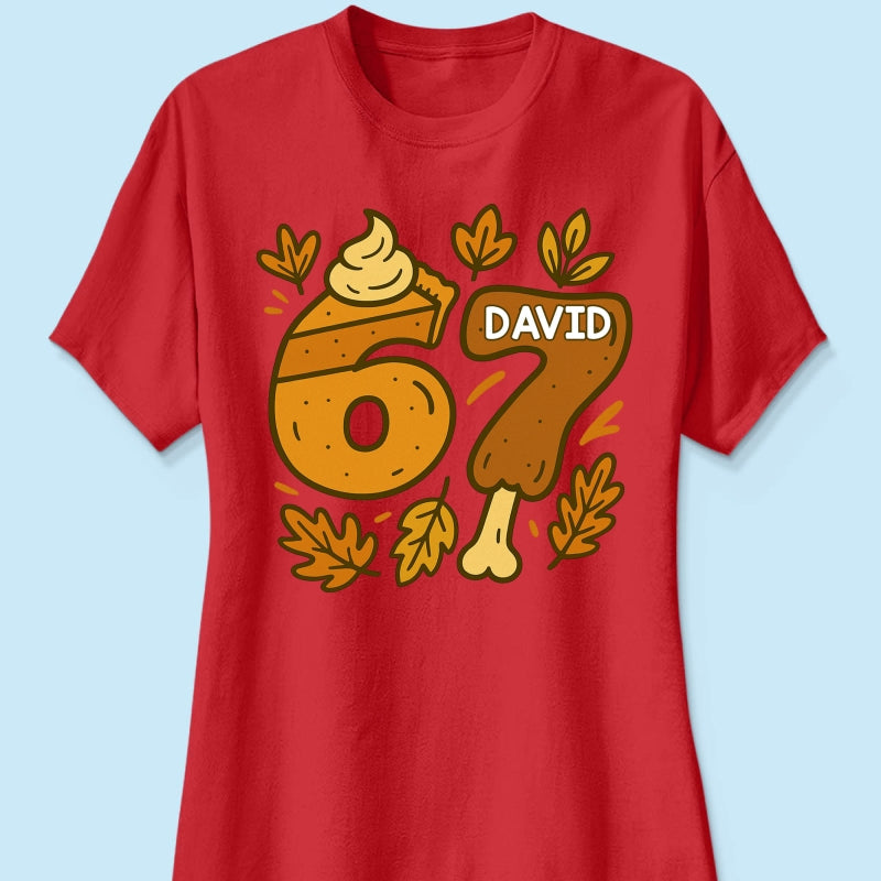 Viral Six Seven 67 Gen Z Funny Teen Slang Thanksgiving - Personalized Shirt - Christmas Gift for Daughter, Son, Grandkids