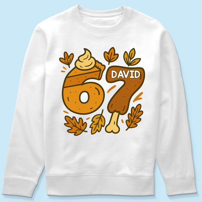 Viral Six Seven 67 Gen Z Funny Teen Slang Thanksgiving - Personalized Shirt - Christmas Gift for Daughter, Son, Grandkids