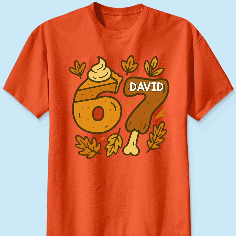 Viral Six Seven 67 Gen Z Funny Teen Slang Thanksgiving - Personalized Shirt - Christmas Gift for Daughter, Son, Grandkids