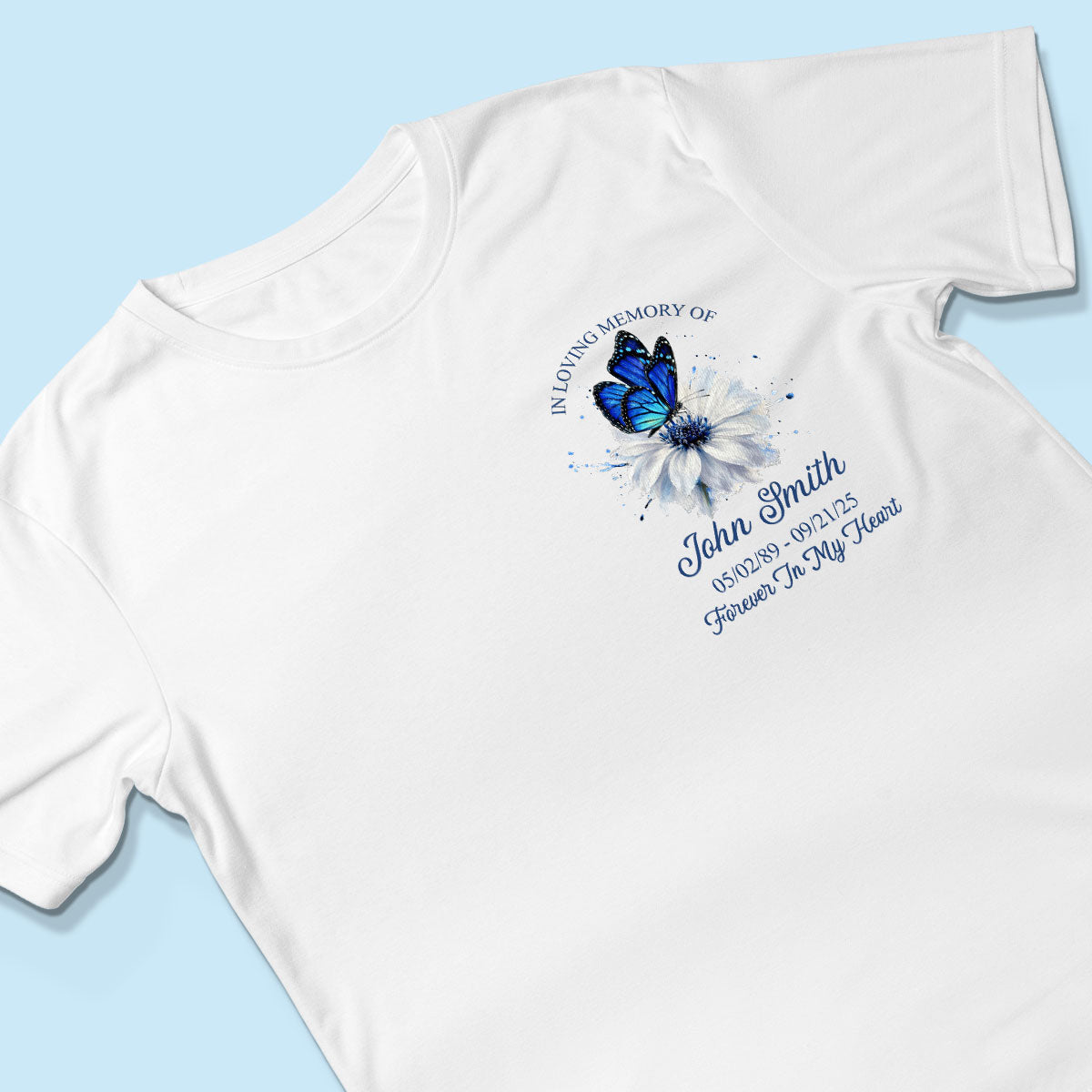 Memorial Butterfly Forever In My Heart - Personalized Shirt - Remembrance Gift