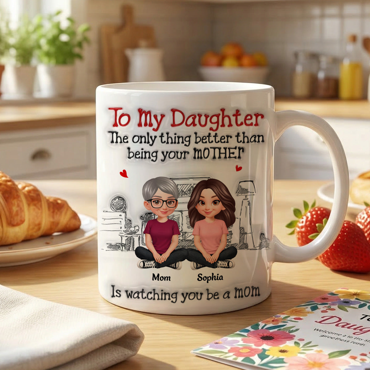 To My Daughter From Mom Dad 2D Flat - Personalized Mug - Heartfelt Mother's Day Gift For Daughter