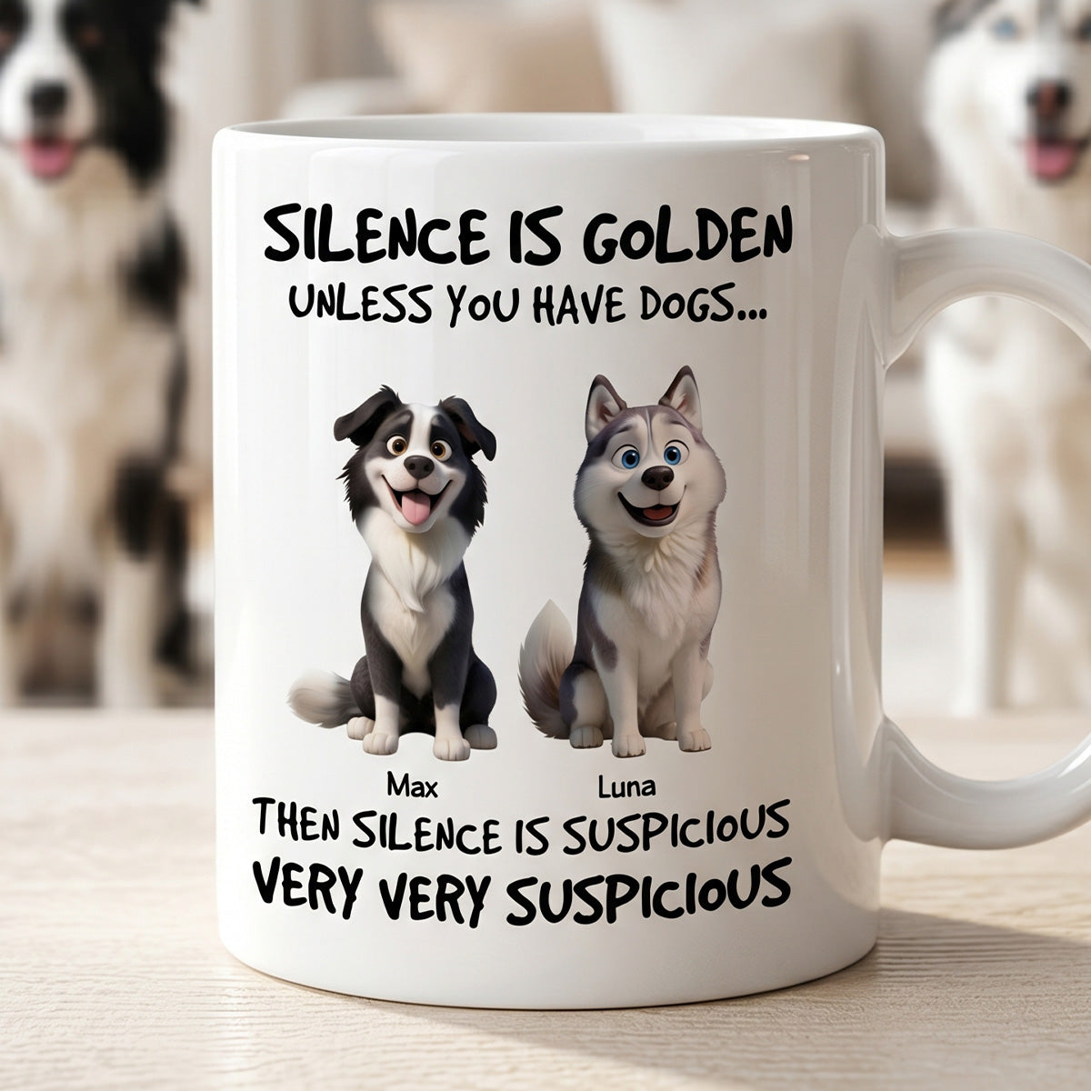 Silence Is Golden Unless You Have Dogs - Personalized Mug - Funny Mother's Day Gift For Dog Mom