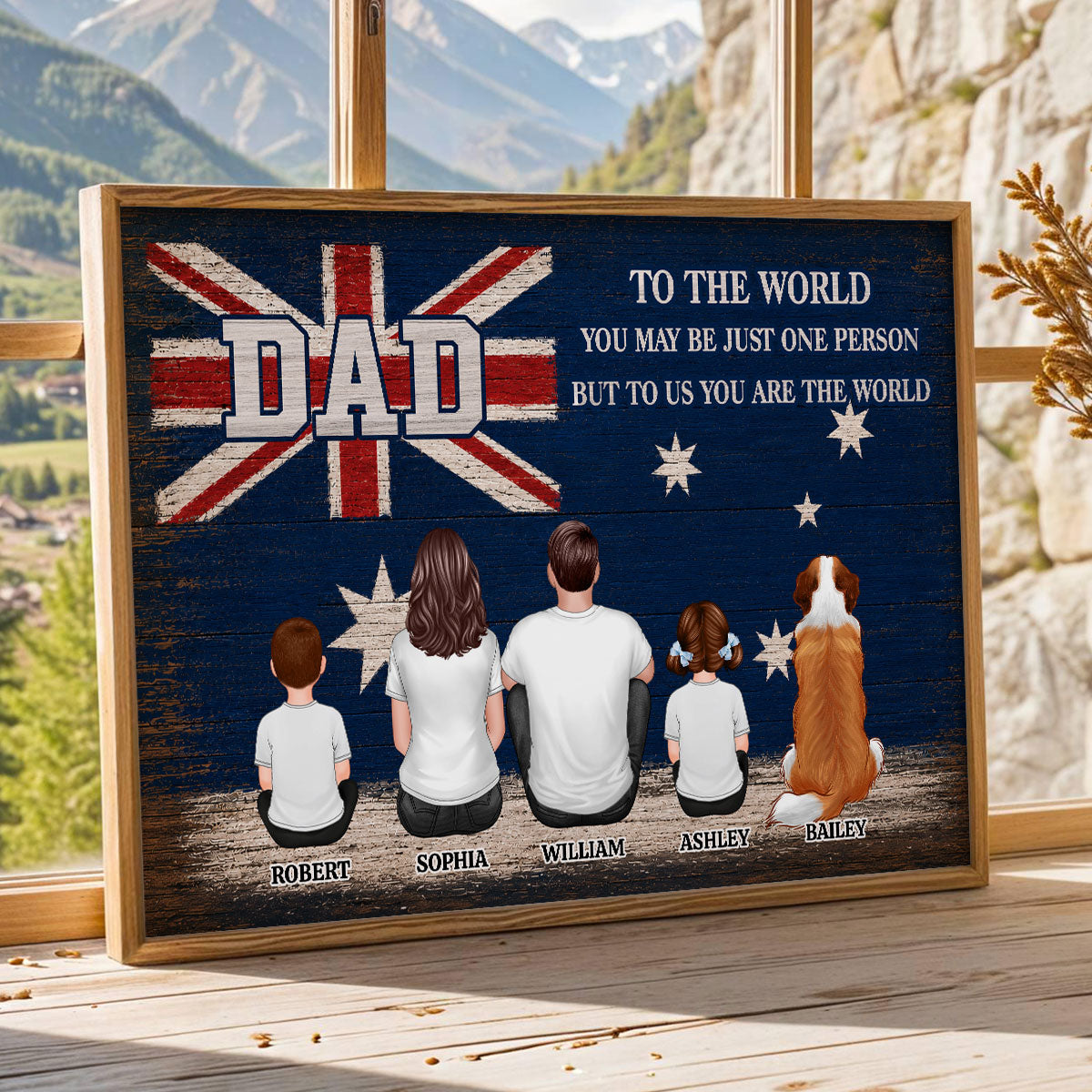 Australian National Flag DAD You Are The World - Personalised Poster - Gift For Proud Australian Dad, Grandpa