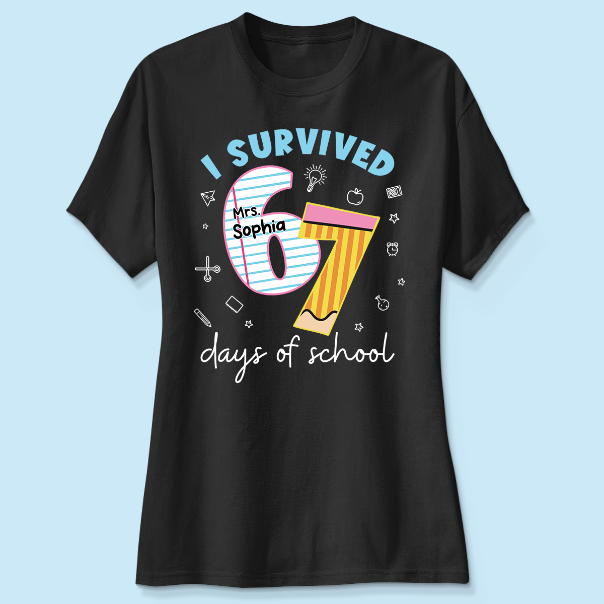 I Survived 67 Days Of School 2025 Slang - Personalized Shirt - Funny Christmas Gift For Teachers