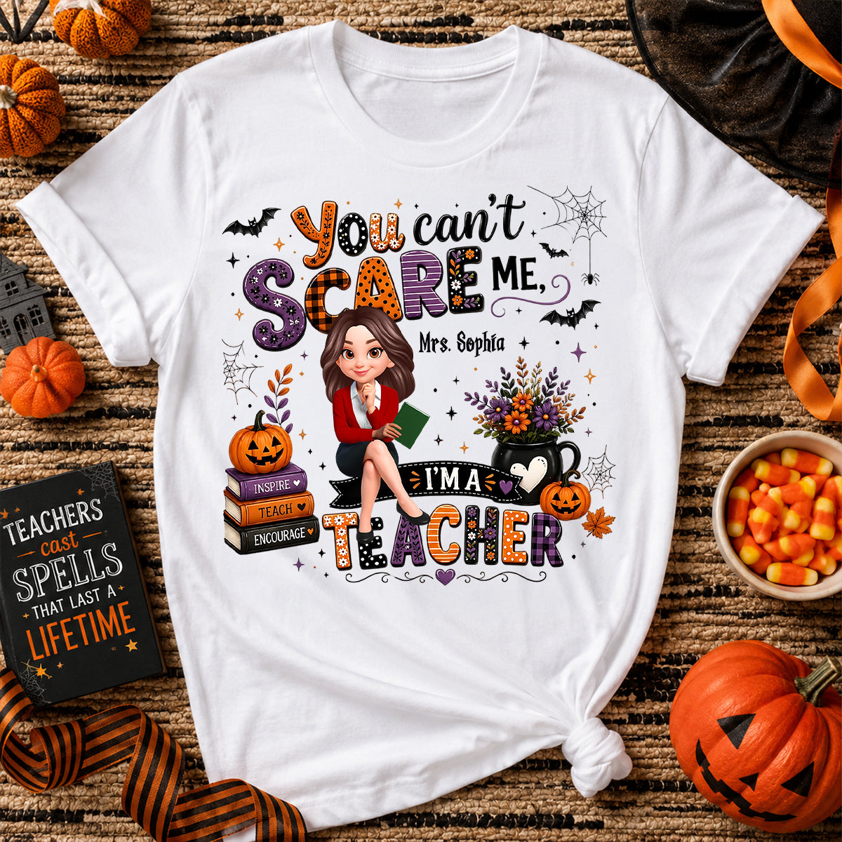 You Can't Scare Me I'm A Teacher - Personalized Shirt - Halloween Gift For Teacher