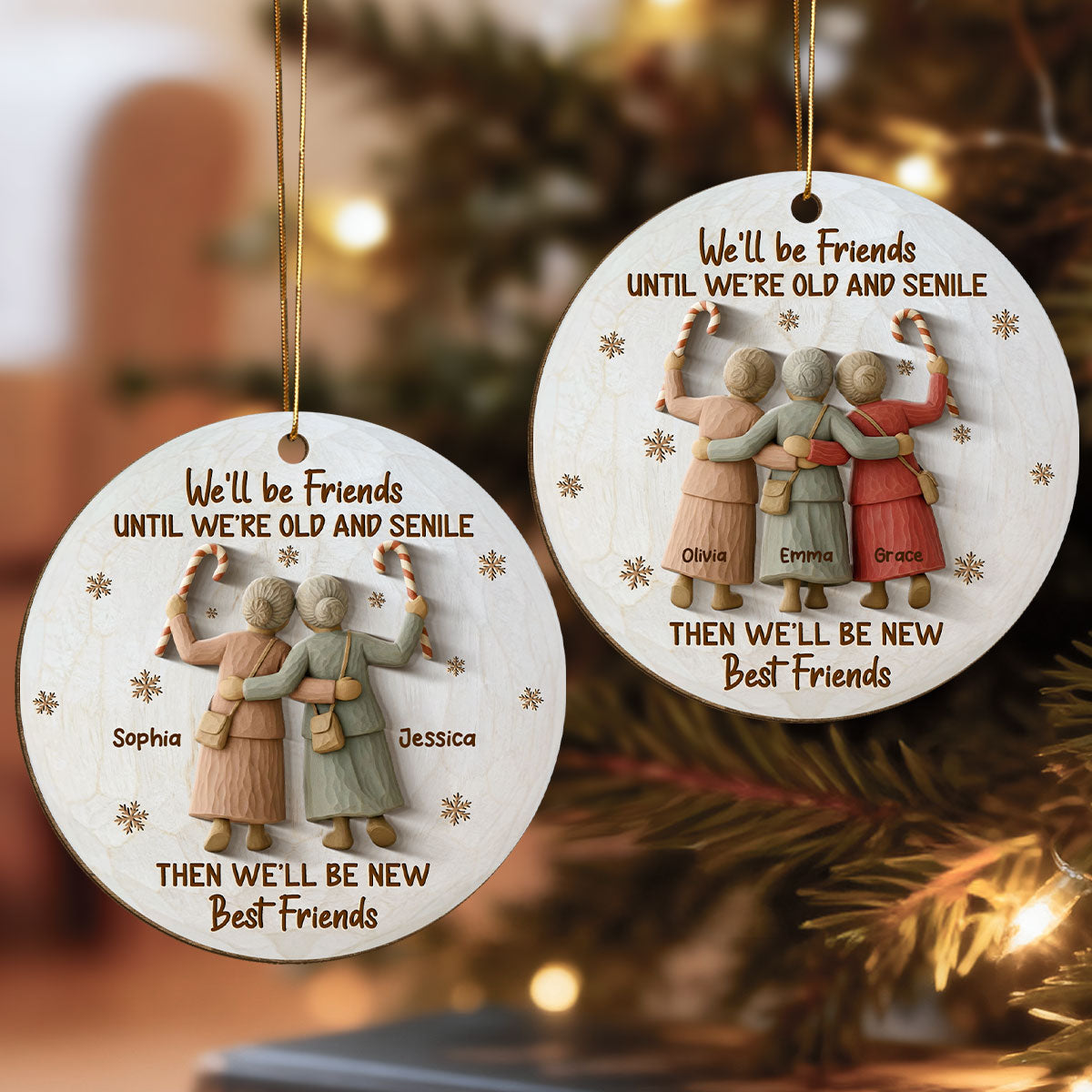 3D Effect We'll Friends Until Old & Senile Old Besties - Personalized Wooden Ornament - Gift For Best Friends
