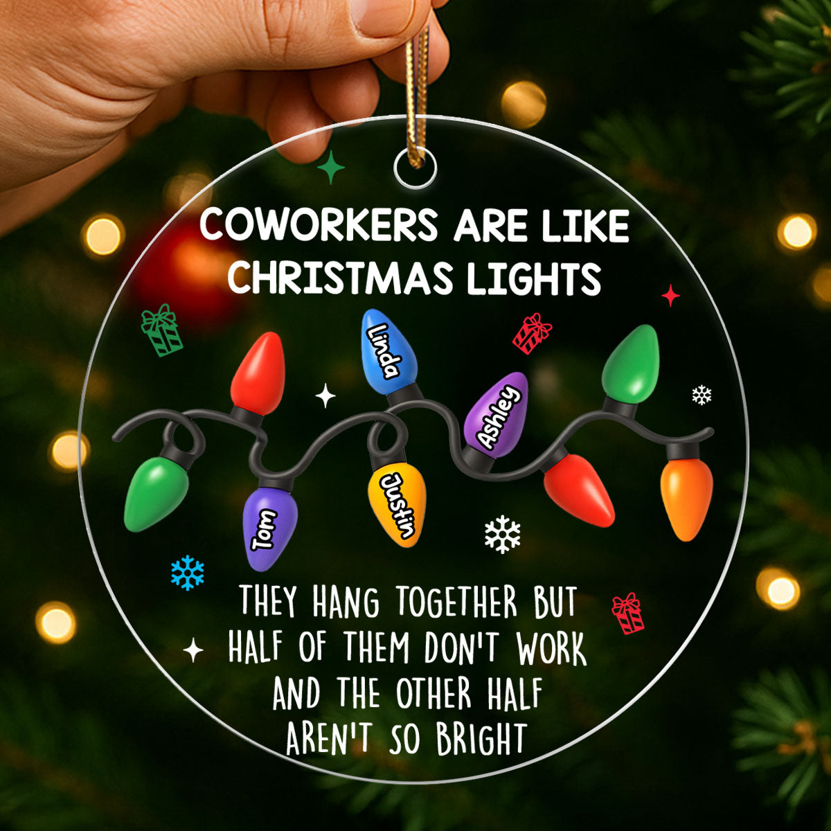 Coworkers Are Like Christmas Lights - Personalized Acrylic Ornament - Unique Christmas Gift For Coworkers