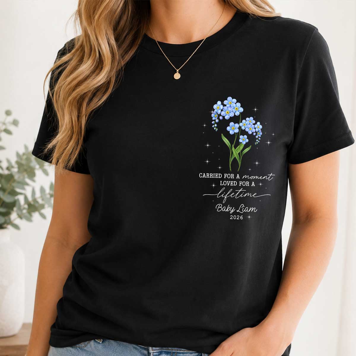 Tiny Bloom Forever - Personalized Shirt - Memorial Sympathy Gift for Baby Loss