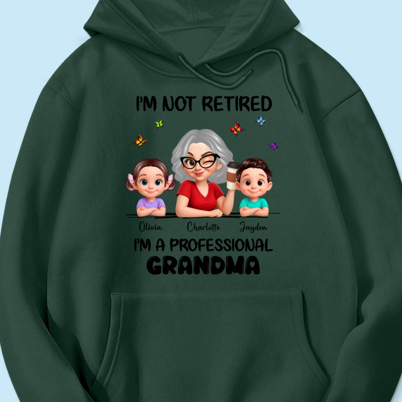 Happy Retired Professional Grandma - Personalized Shirt - Funny Retirement Gift, Gift For Grandma, Mom
