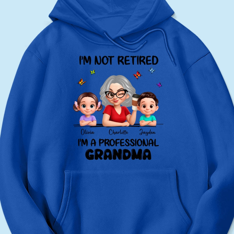 Happy Retired Professional Grandma - Personalized Shirt - Funny Retirement Gift, Gift For Grandma, Mom