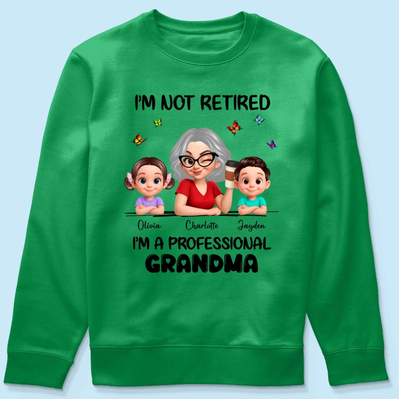 Happy Retired Professional Grandma - Personalized Shirt - Funny Retirement Gift, Gift For Grandma, Mom