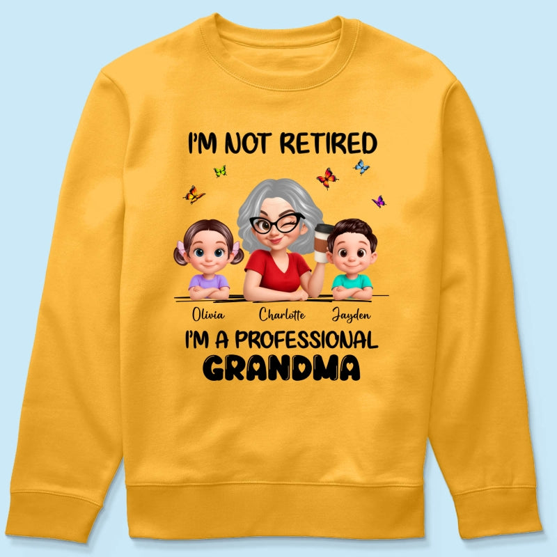 Happy Retired Professional Grandma - Personalized Shirt - Funny Retirement Gift, Gift For Grandma, Mom