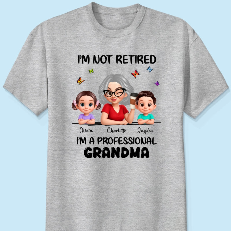 Happy Retired Professional Grandma - Personalized Shirt - Funny Retirement Gift, Gift For Grandma, Mom