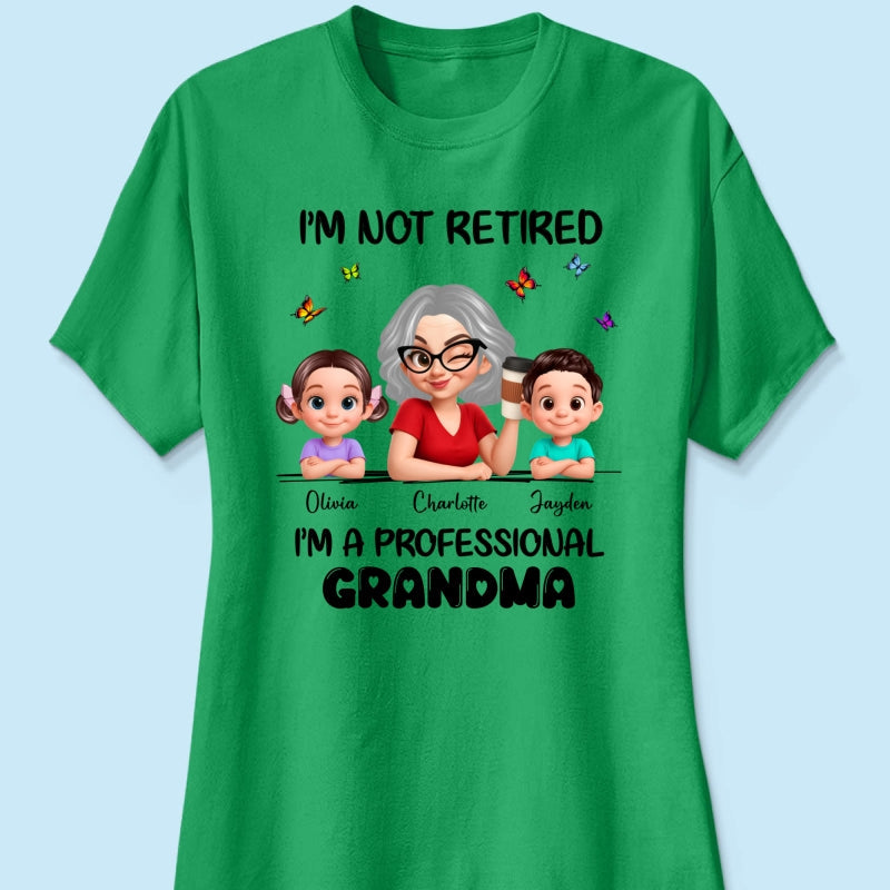 Happy Retired Professional Grandma - Personalized Shirt - Funny Retirement Gift, Gift For Grandma, Mom