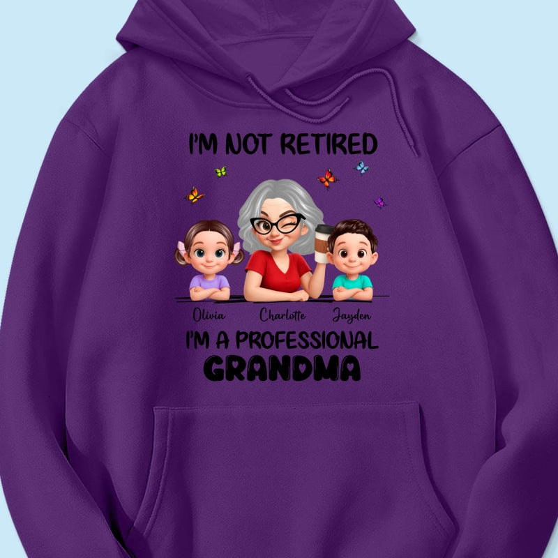 Happy Retired Professional Grandma - Personalized Shirt - Funny Retirement Gift, Gift For Grandma, Mom