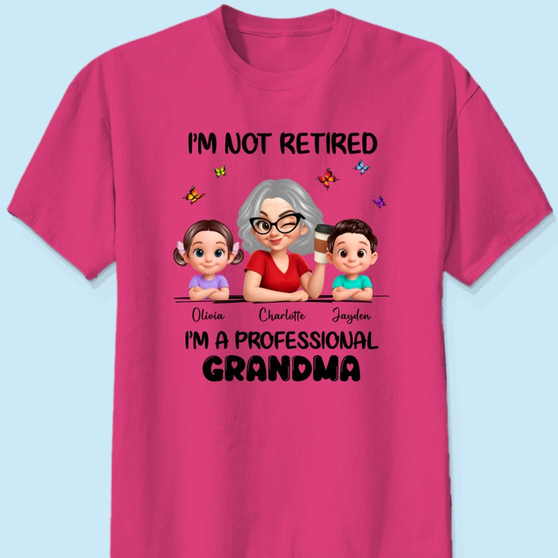 Happy Retired Professional Grandma - Personalized Shirt - Funny Retirement Gift, Gift For Grandma, Mom