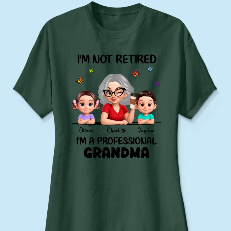 Happy Retired Professional Grandma - Personalized Shirt - Funny Retirement Gift, Gift For Grandma, Mom