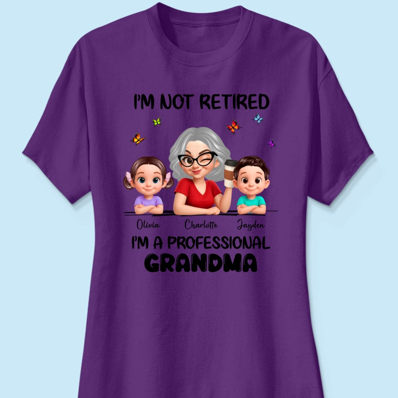 Happy Retired Professional Grandma - Personalized Shirt - Funny Retirement Gift, Gift For Grandma, Mom