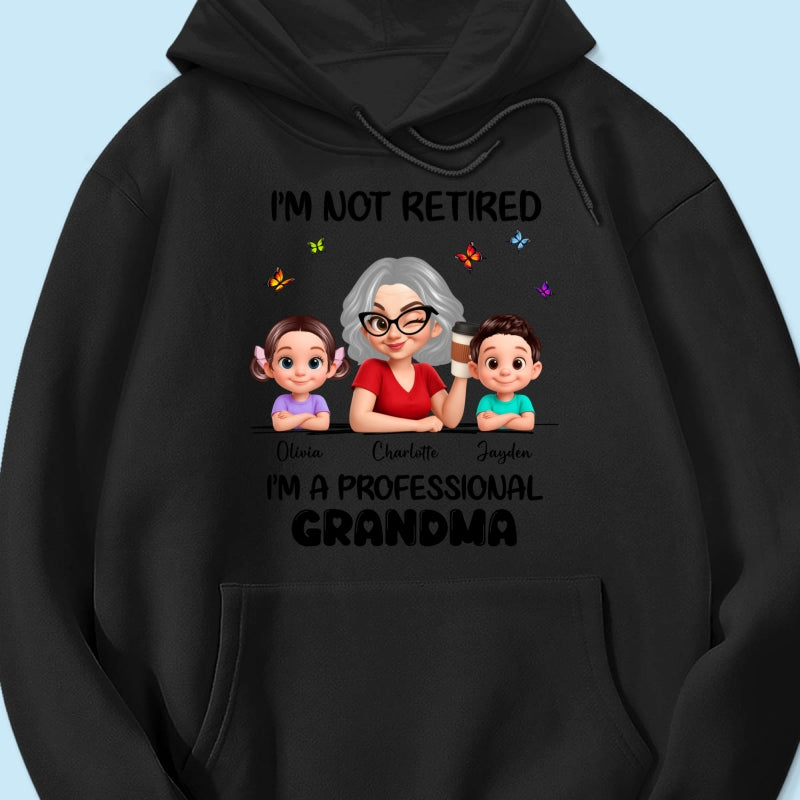 Happy Retired Professional Grandma - Personalized Shirt - Funny Retirement Gift, Gift For Grandma, Mom