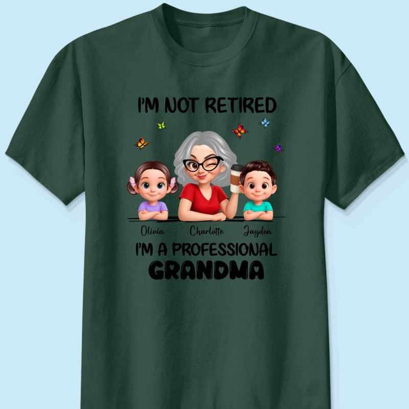 Happy Retired Professional Grandma - Personalized Shirt - Funny Retirement Gift, Gift For Grandma, Mom