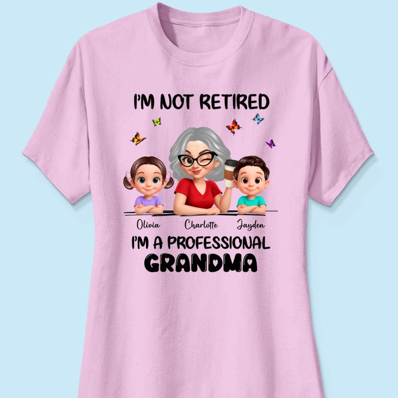 Happy Retired Professional Grandma - Personalized Shirt - Funny Retirement Gift, Gift For Grandma, Mom