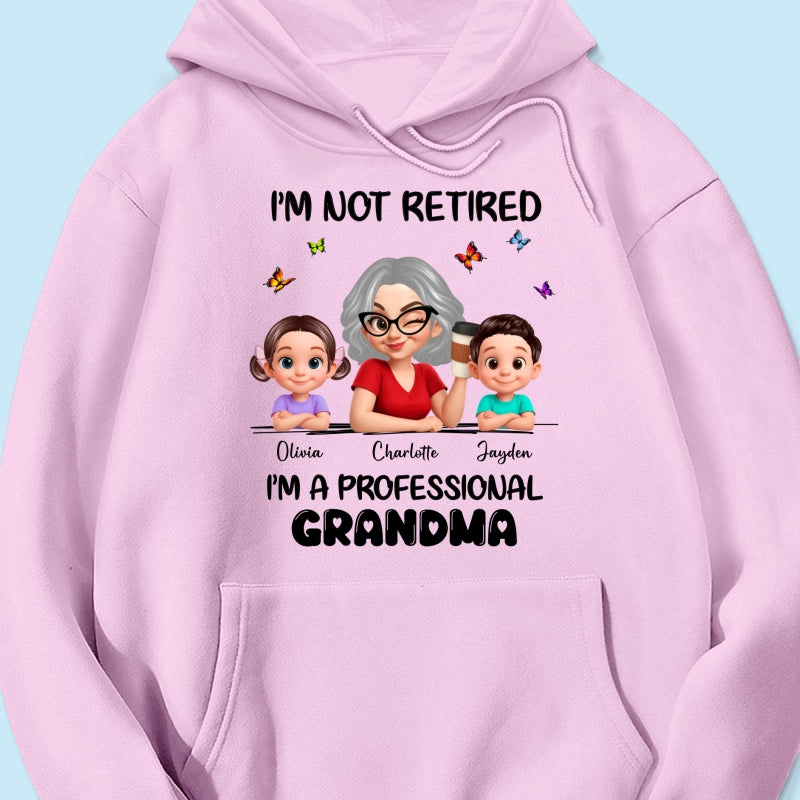 Happy Retired Professional Grandma - Personalized Shirt - Funny Retirement Gift, Gift For Grandma, Mom