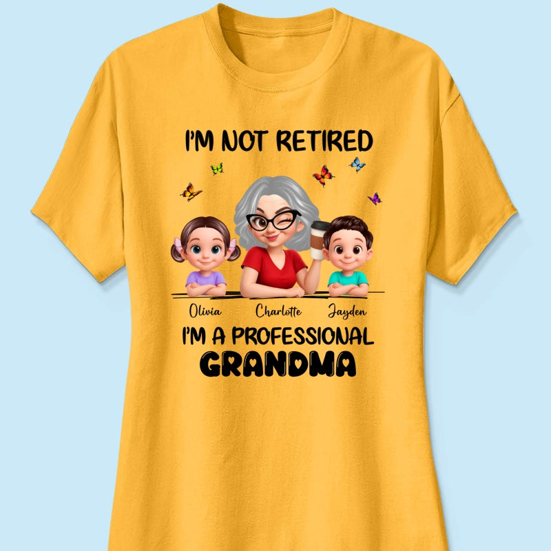 Happy Retired Professional Grandma - Personalized Shirt - Funny Retirement Gift, Gift For Grandma, Mom