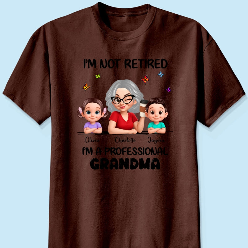 Happy Retired Professional Grandma - Personalized Shirt - Funny Retirement Gift, Gift For Grandma, Mom