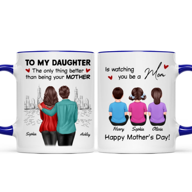 From Mom Dad Watching You Be A Mom - Personalized Mug - Mother's Day Gift For Daughter