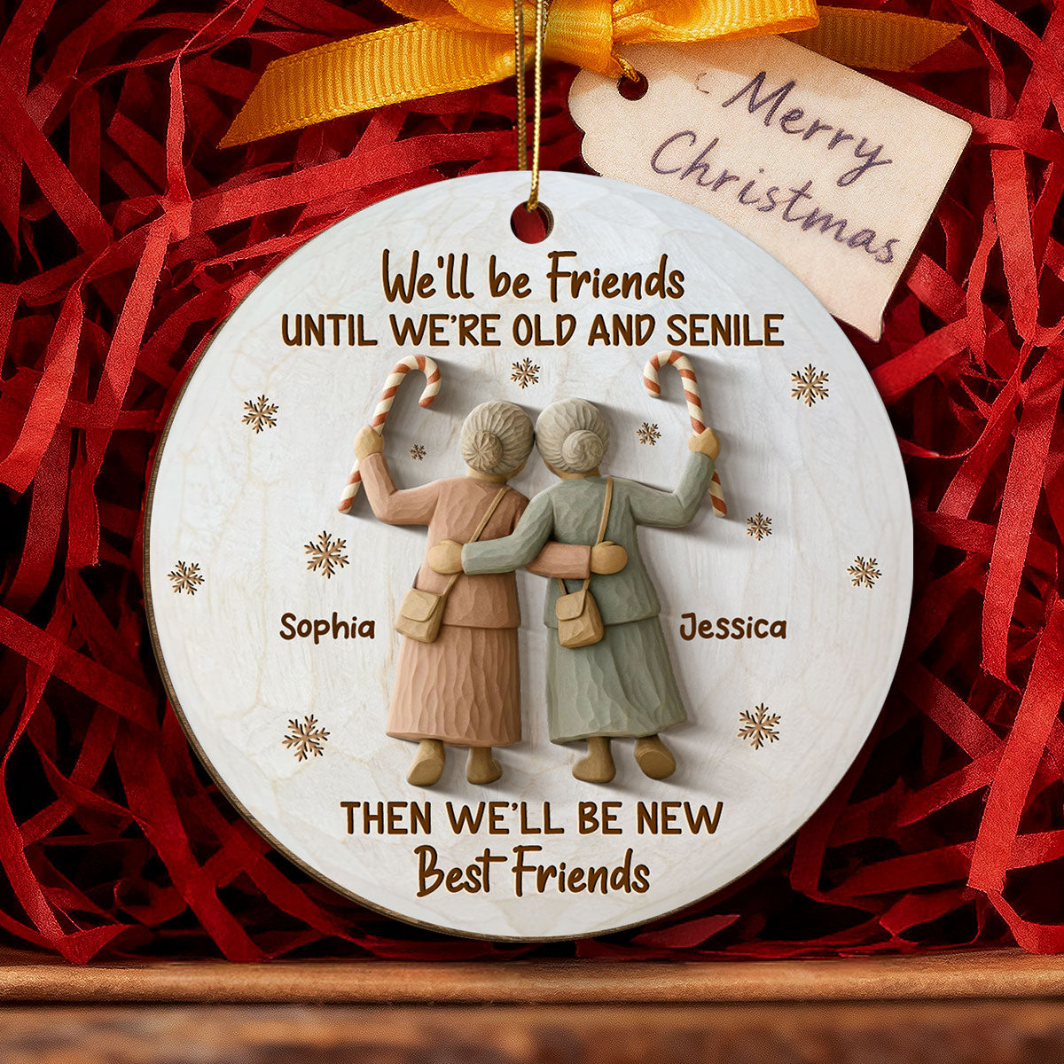3D Effect We'll Friends Until Old & Senile Old Besties - Personalized Wooden Ornament - Gift For Best Friends
