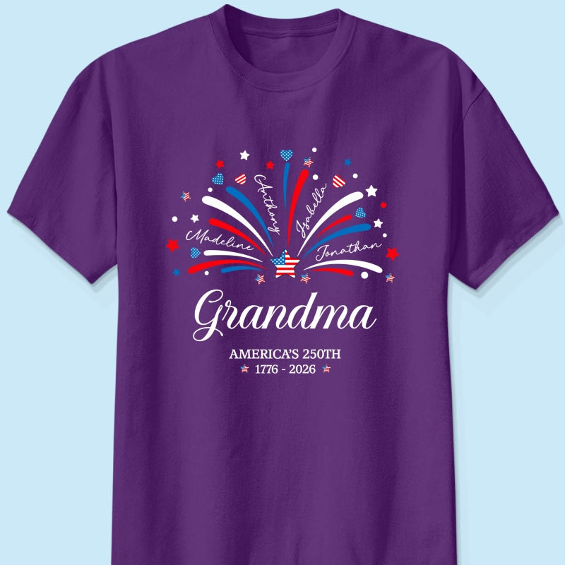Grandma Fireworks Custom Kid Name - Personalized Shirt - American 250th Anniversary Keepsake For Grandma, Wife