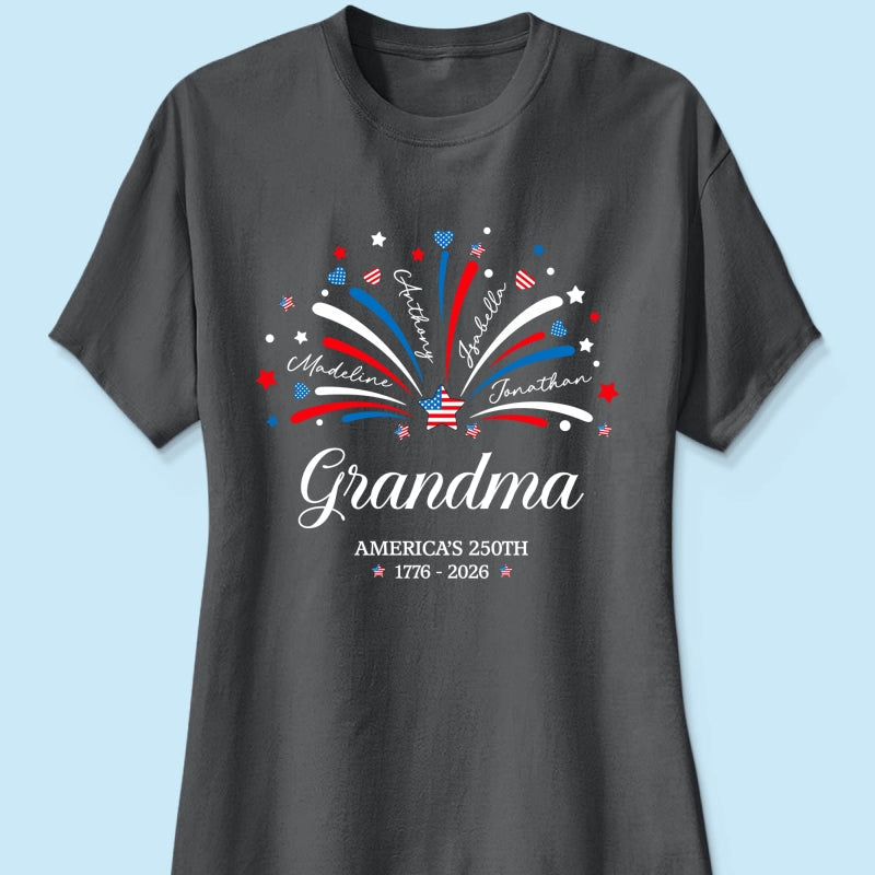 Grandma Fireworks Custom Kid Name - Personalized Shirt - American 250th Anniversary Keepsake For Grandma, Wife