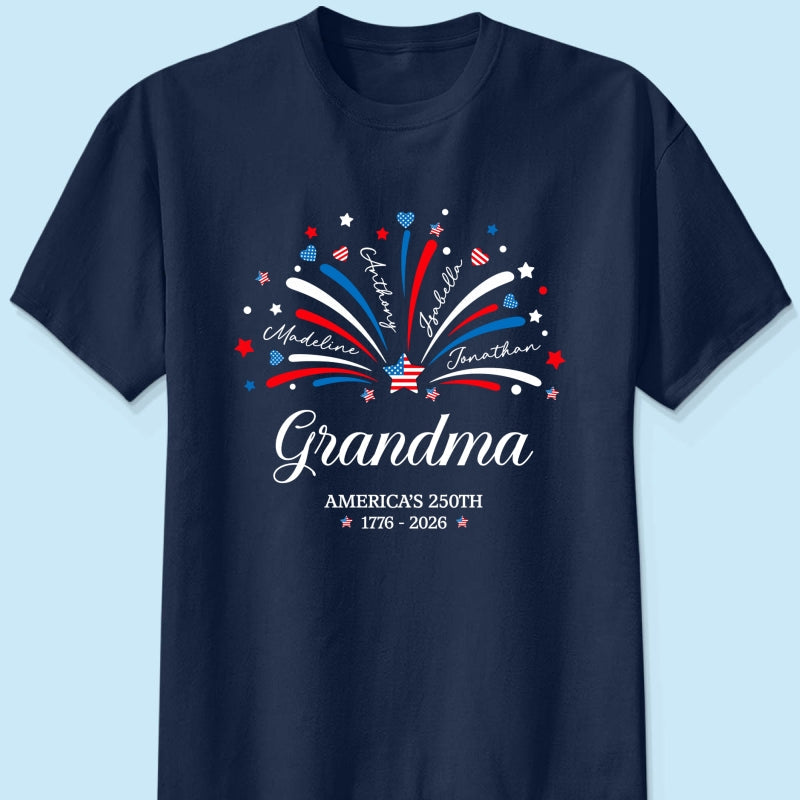Grandma Fireworks Custom Kid Name - Personalized Shirt - American 250th Anniversary Keepsake For Grandma, Wife