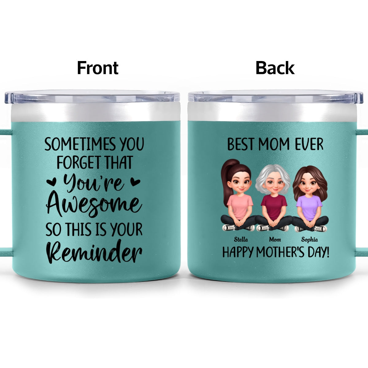 Sometimes You Forget That You're Awesome Mom - Personalized Stainless Steel Tumbler with Handle - Mother's Day Gift For Mom Grandma