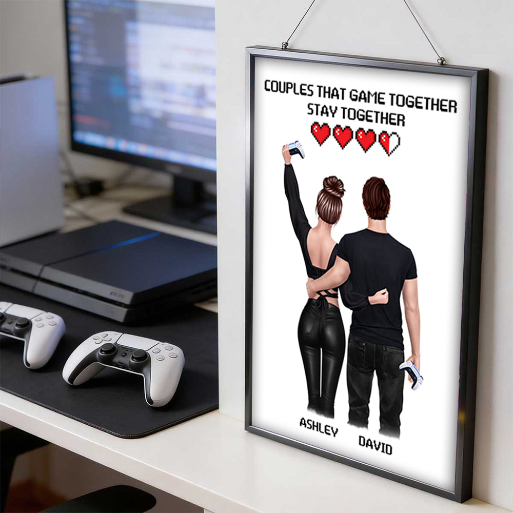 Couples That Game Together Stay Together - Personalized Poster - Custom Gaming Gift for him, for her