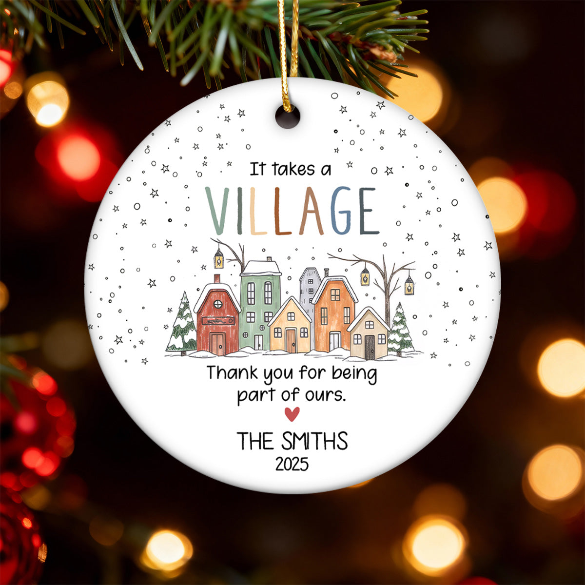It Takes a Village - Personalized Ceramic Ornament - Neighbor Gift, Thank You Helper Gift, Teacher Appreciation Gift