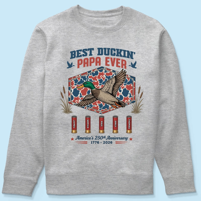 Best Duckin' Dad Grandpa Custom Kid Names - Personalized Shirt - American 250th Anniversary Gift For Patriotics Duck Hunting