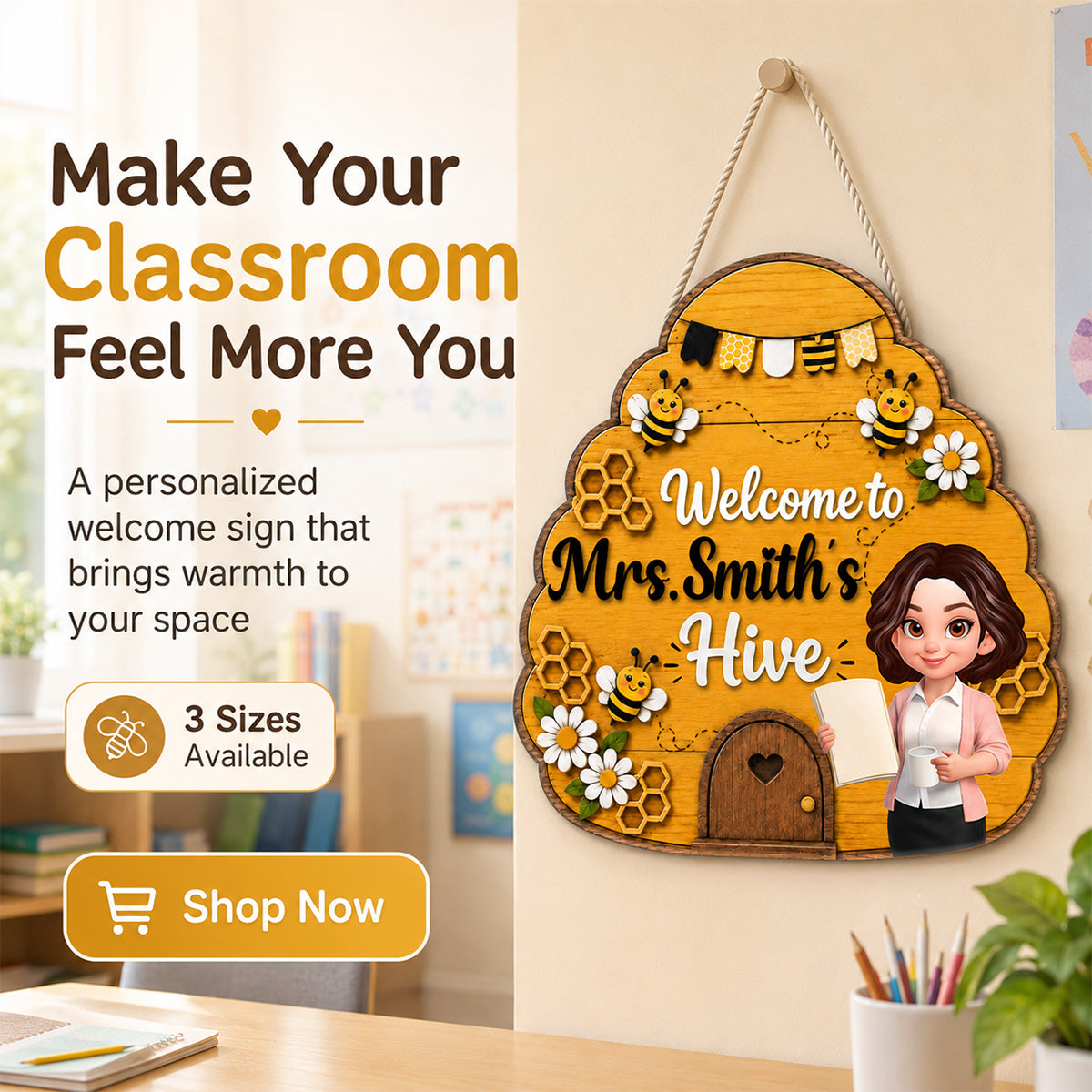 Welcome To Teacher Bee Hive - Personalized Door Hanger - Back To School Gift
