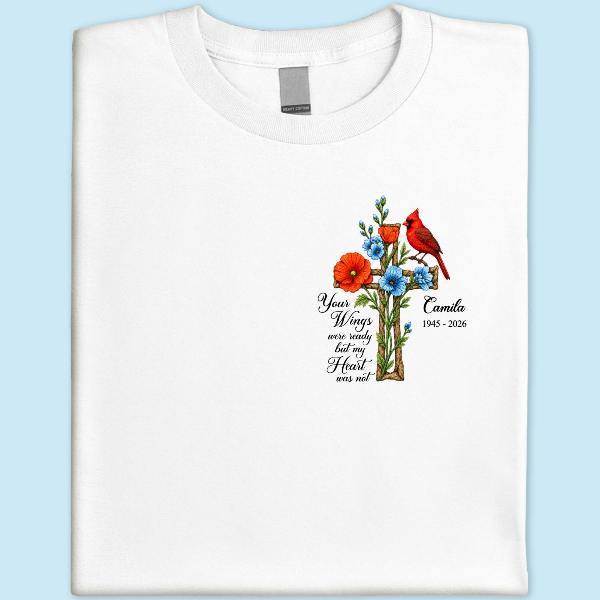 Memorial Cardinal Your Wings Were Ready - Personalized Shirt - Remembrance Gift
