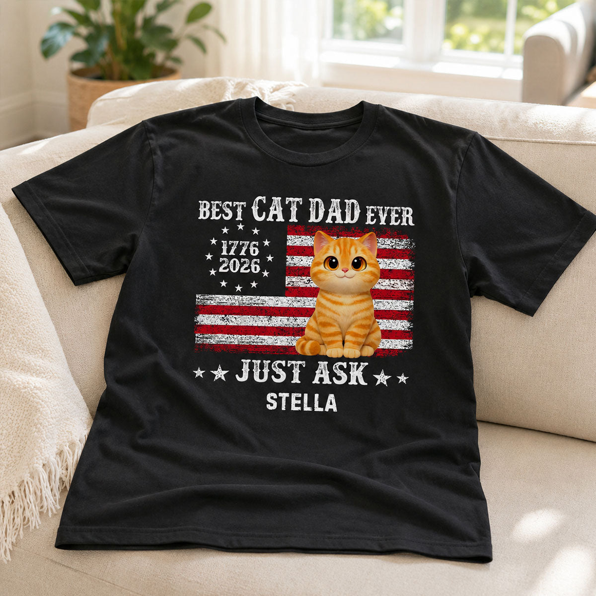 Proud Best Cat Dad Ever Nation Flag 250th Anniversary - Personalized Shirt - Father's Day Gift For Cat Dad, Cat Lovers