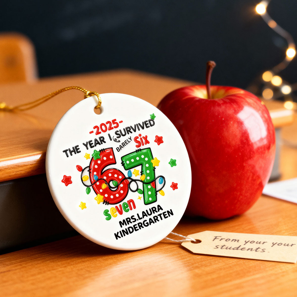 The Year I Barely Survive 67 3D Effect - Personalized Ceramic Ornament - 2025 Slang, Funny Gift For Teacher