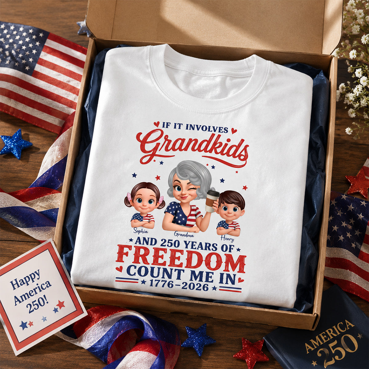 If It Involves Grandkids and 250 Years of Freedom, Count Me in - Personalized Shirt - Patriotic Gift for Grandma