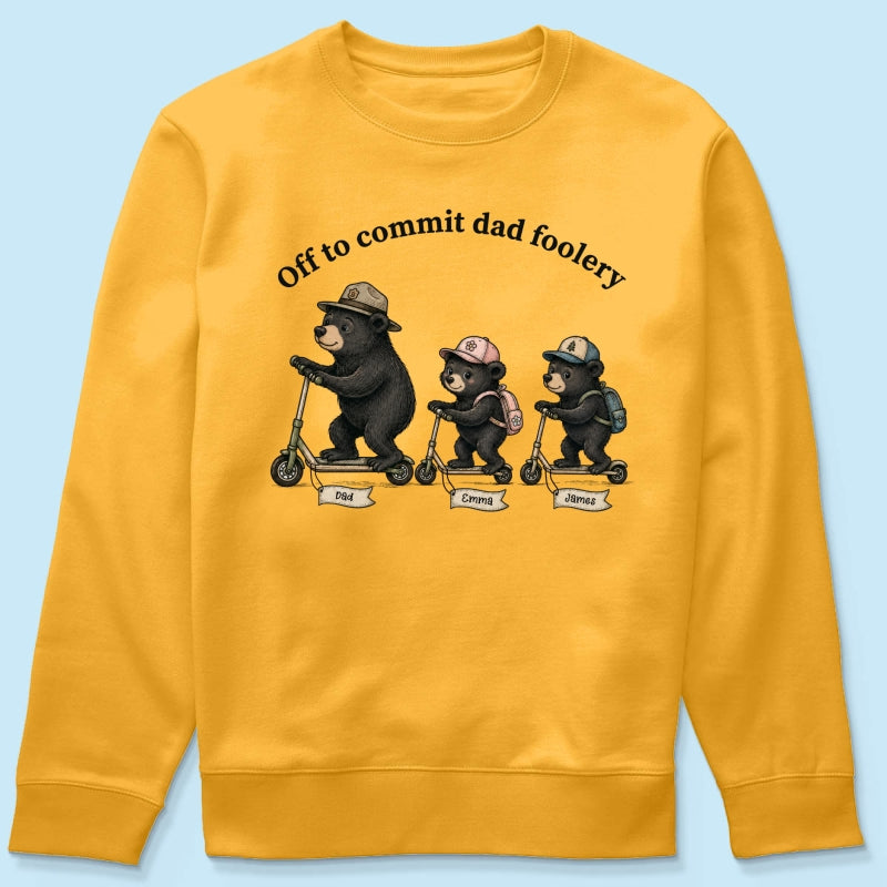 Off To Commit Dad Foolery Bear Dad & Kids - Personalized Shirt - Funny Father's Day Shirt For Husband