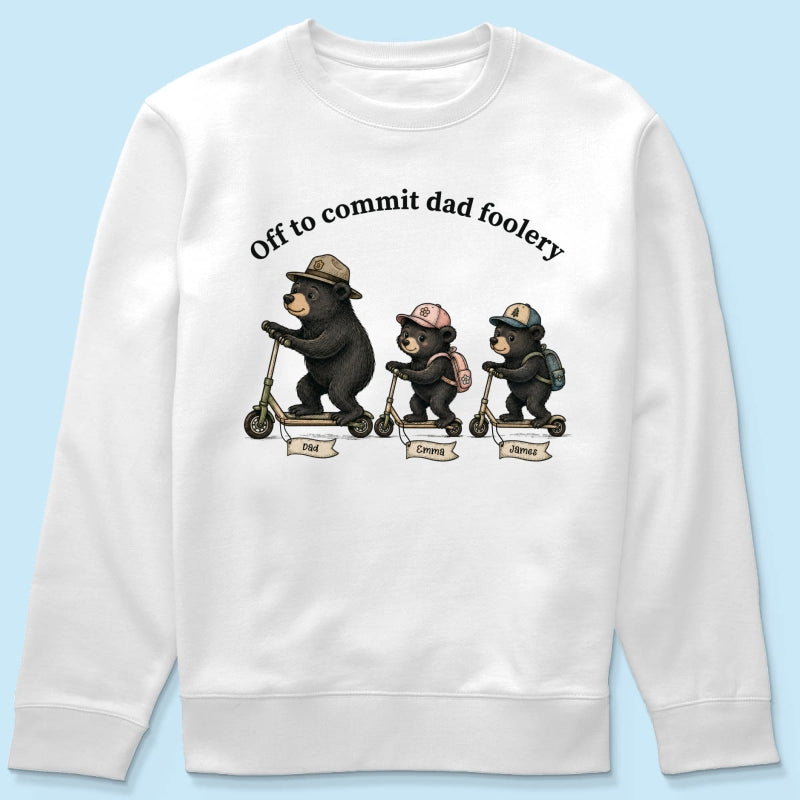 Off To Commit Dad Foolery Bear Dad & Kids - Personalized Shirt - Funny Father's Day Shirt For Husband