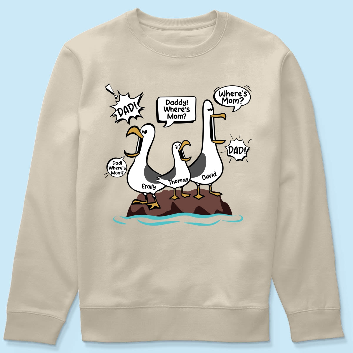 Where's Mom Funny Seagulls Custom Name - Personalized Shirt - Funny Father's Day Gift For Dad, Husband