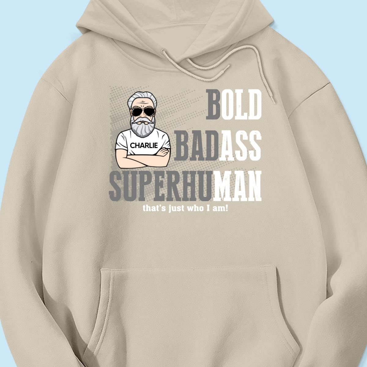 Bold Badass Superhuman Old Man - Personalized Shirt - Funny Father's Day Gift For Husband, Dad, Grandpa