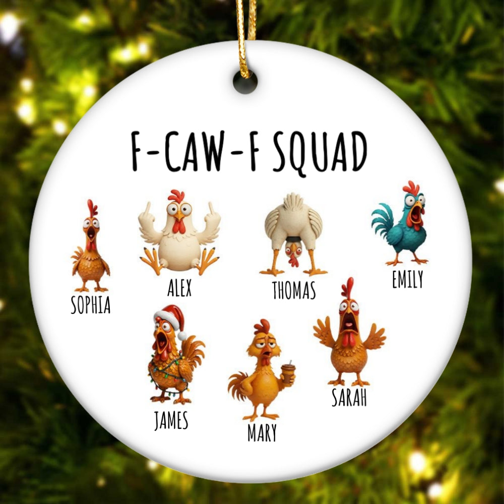 F-Caw-F Squad Funny Chicken Staff - Personalized Ceramic Ornament - Funny Gift For Coworkers, Colleagues