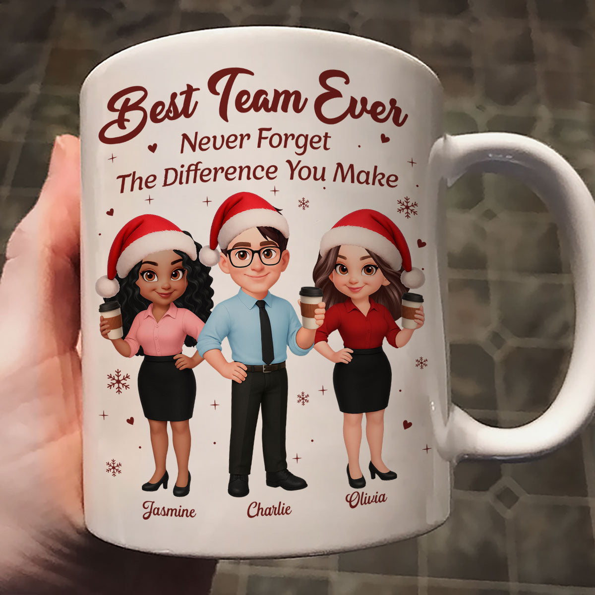 Best Team Ever Never Forget The Difference You Make - Personalized Mug - Christmas Gift For Colleagues, Coworkers, Boss